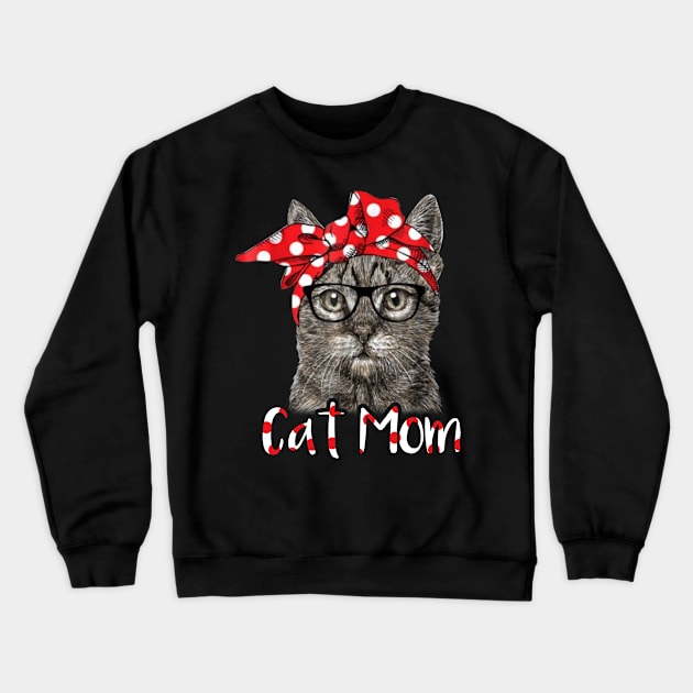 Funny Cat Mom T-Shirt for Cat Lovers Mothers Day Gift Idea Crewneck Sweatshirt by Simpsonfft